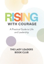 Rising With Courage