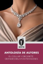 El collar y diecisiete grandes relatos franceses