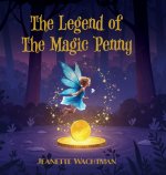 The Legend of the Magic Penny