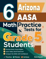 6 Arizona AASA Grade 5 Math Practice Tests