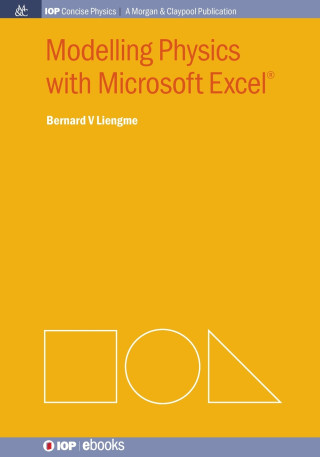 Modelling Physics with Microsoft Excel®