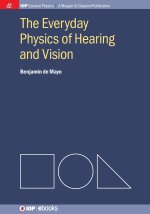 The Everyday Physics of Hearing and Vision
