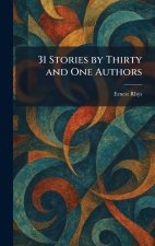 31 Stories by Thirty and One Authors