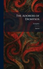 The Adorers of Dionysos