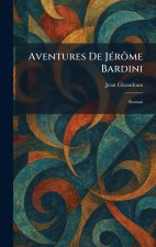 Aventures De JÃ©rÃ'me Bardini