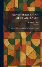 Adventures of an African Slaver
