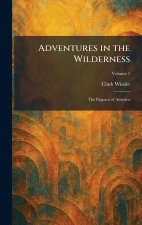 Adventures in the Wilderness