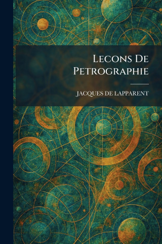 Lecons De Petrographie