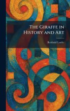 The Giraffe in History and Art