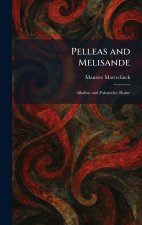 Pelleas and Melisande