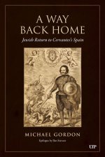A Way Back Home – Jewish Return to Cervantes`s Spain