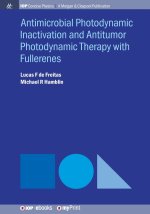 Antimicrobial Photodynamic Inactivation and Antitumor Photodynamic Therapy with Fullerenes