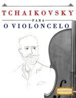 Tchaikovsky para o Violoncelo