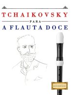 Tchaikovsky para a Flauta Doce