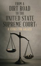 From A Dirt Road to the United State Supreme Court