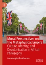 Moral Perspectives on the Metaphysical Empire