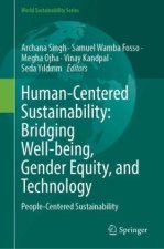 Human-Centered Sustainability: Bridging Well-being, Gender Equity, and Technology