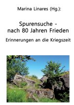 Spurensuche - nach 80 Jahren Frieden