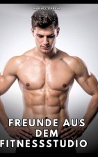 Freunde aus dem Fitnessstudio