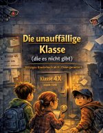 Die unauffällige Klasse (die es nicht gibt)