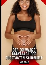 Der schwarze Babybauch der Südstaaten-Schönheit