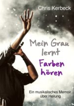 Mein Grau lernt Farben hören