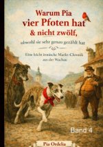 Warum Pia 4 Pfoten hat & nicht 12,  obwohl sie sehr genau gezählt hat