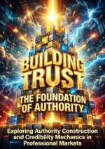 Building Trust: The Foundation of Authority