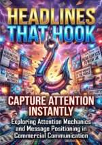Headlines That Hook: Capture Attention Instantly