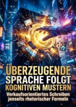 Überzeugende Sprache Folgt Kognitiven Mustern