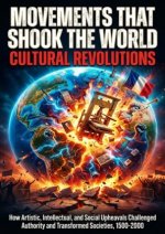Movements That Shook the World: Cultural Revolutions