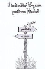 Ein direkter (lustiger) Weg zum positiven Mindset