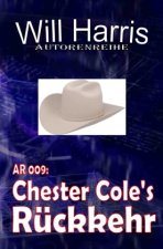 Autorenreihe 009: Chester Cole's Rückkehr