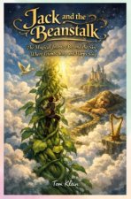Jack and the Beanstalk   The Magical Journey Beyond the Sky, Where Giants Sleep and Harps Sing