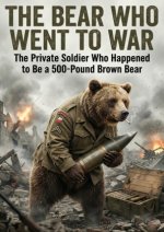 Bear Who Went to War