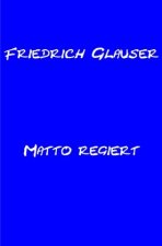Matto regiert