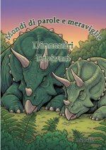 Mondi di Parole e Meraviglie: Dinosauri