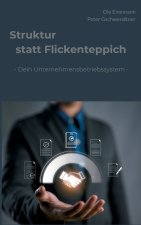 Struktur statt Flickenteppich