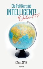 Die Politiker sind Intelligent!