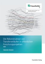 Die Rekonstruktion von Transferverläufen in öffentlichen Forschungsprojekten