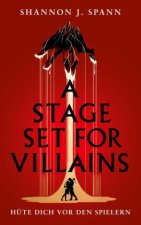 A Stage set for Villains