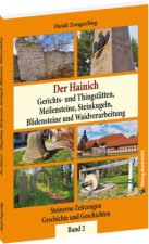 Der Hainich - Gerichts- und Thingstätten, Meilensteine, Steinkugeln, Blidensteine und Waidverarbeitung - Band 2