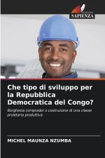 Che tipo di sviluppo per la Repubblica Democratica del Congo?