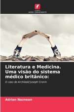 Literatura e Medicina. Uma visão do sistema médico britânico: