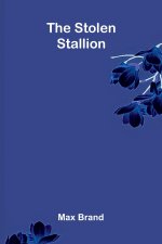 The Stolen Stallion