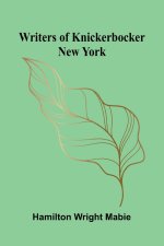 Writers of Knickerbocker New York