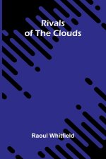 Rivals of the clouds