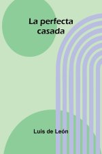 La perfecta casada