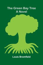 The green bay tree