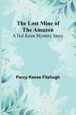 The Lost Mine of the Amazon